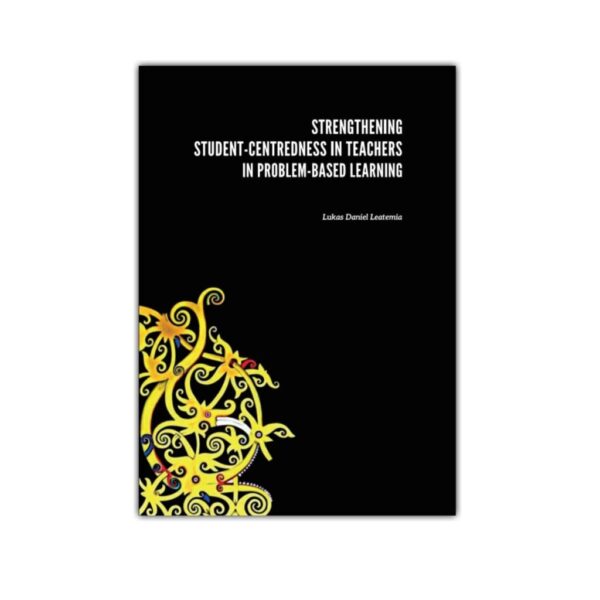 Strengthening Student-Centeredness in Teachers in Problem-Based Learning
