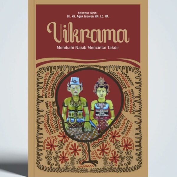 Vikrama; Menikahi Nasib Mencintai Takdir