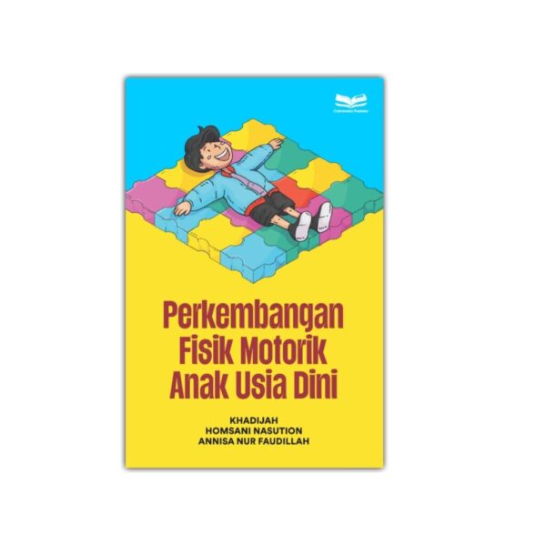 Perkembangan Fisik Motorik Anak Usia Dini
