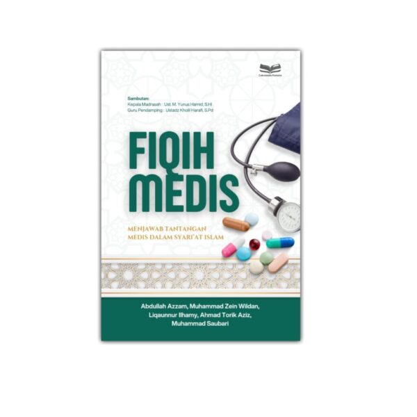 Fiqih Medis Menjawab Tantangan Medis dalam Syari'at Islam