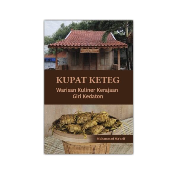 Kupat Keteg: Warisan Kuliner Kerajaan Giri Kedaton