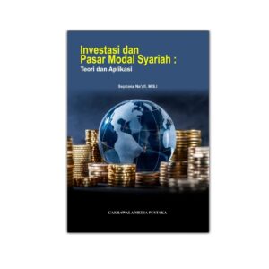 Investasi dan Pasar Modal Syariah: Teori dan Aplikasi